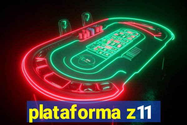 plataforma z11